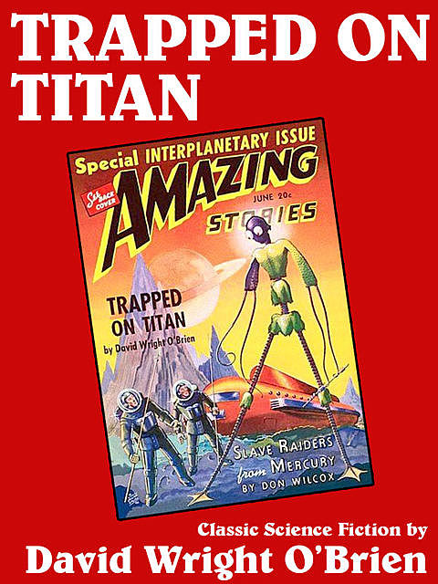 Trapped on Titan, David Wright O'Brien