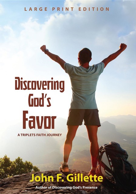 Discovering God's Favor, John Gillette