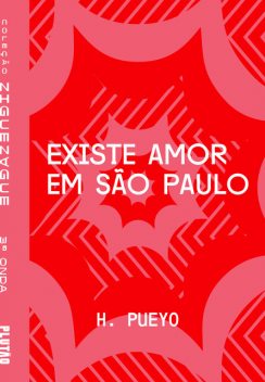 Existe amor em São Paulo, H. Pueyo