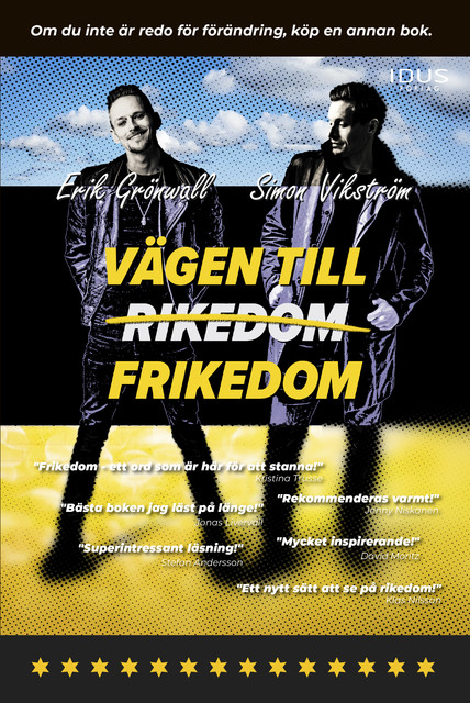 Vägen till frikedom, Erik Grönwall, Simon Vikström