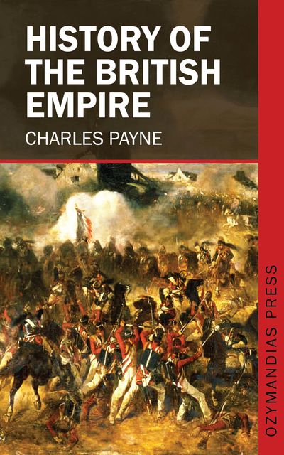History of the British Empire, Charles Payne