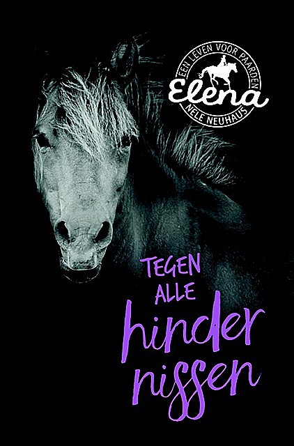 Elena, een leven voor paarden, Nele Neuhaus