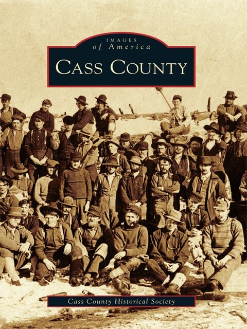 Cass County, Cass County Historical Society
