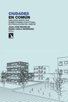 Ciudades en común, María Dolores Rodríguez, Juan José Michelini