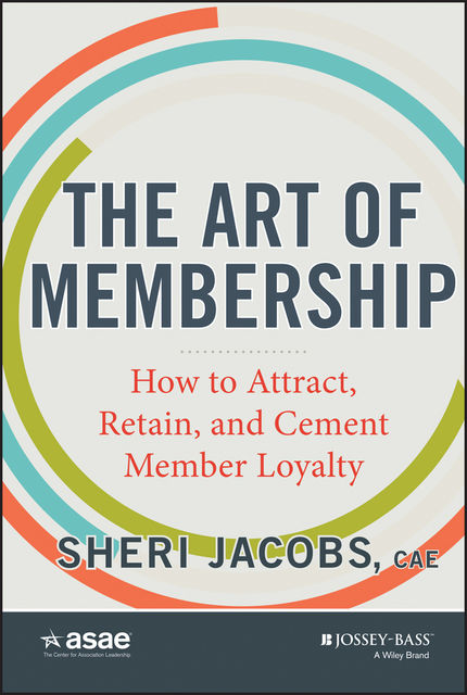 The Art of Membership, Sheri Jacobs