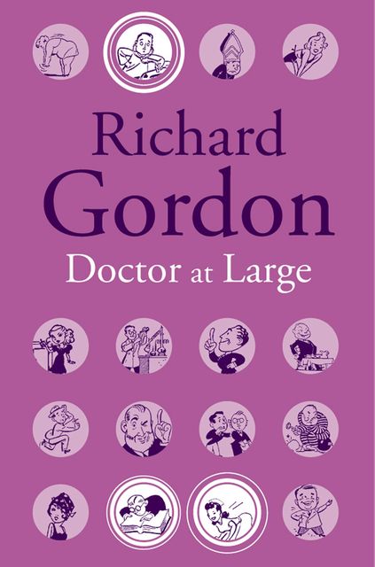 Doctor At Large, Richard Gordon