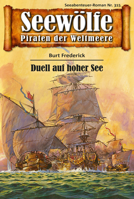 Seewölfe – Piraten der Weltmeere 315, Burt Frederick