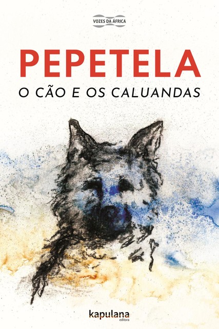 O cão e os caluandas, Pepetela