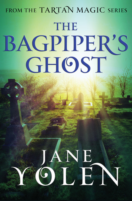 The Bagpiper's Ghost, JANE YOLEN