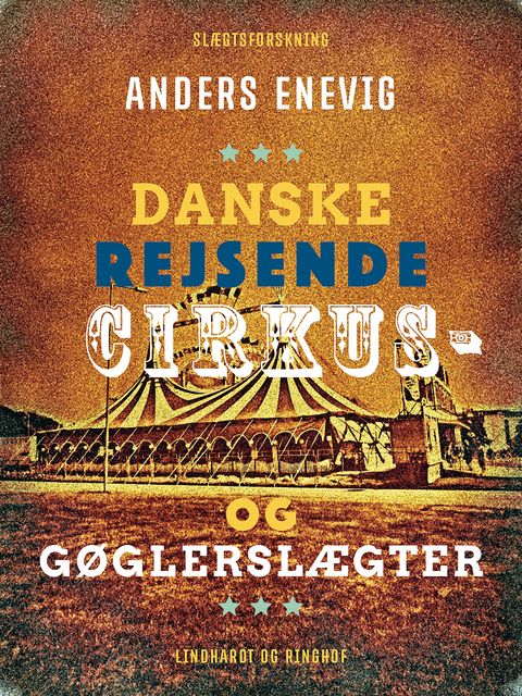 Danske rejsende cirkus- og gøglerslægter, Anders Enevig