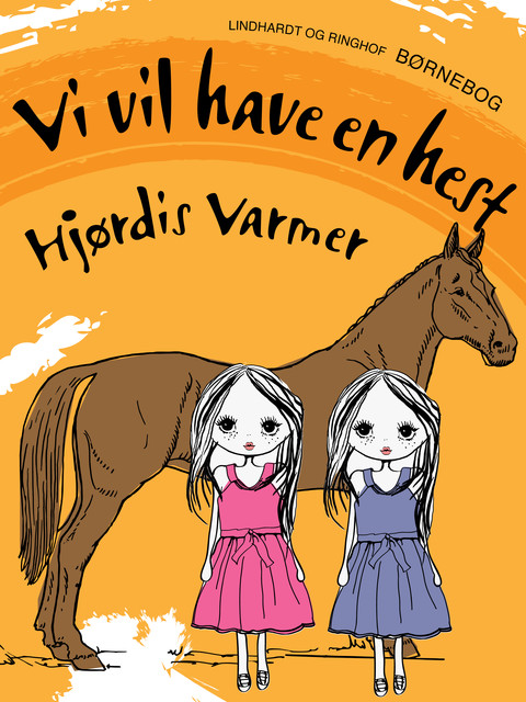 Vi vil have en hest, Hjørdis Varmer