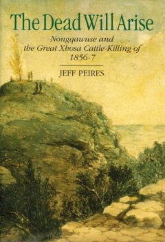The Dead will Arise, Jeff Peires