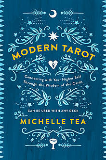 Modern Tarot, Michelle Tea