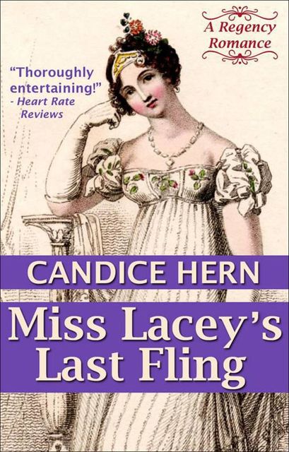 Miss Lacey's Last Fling, Candice Hern