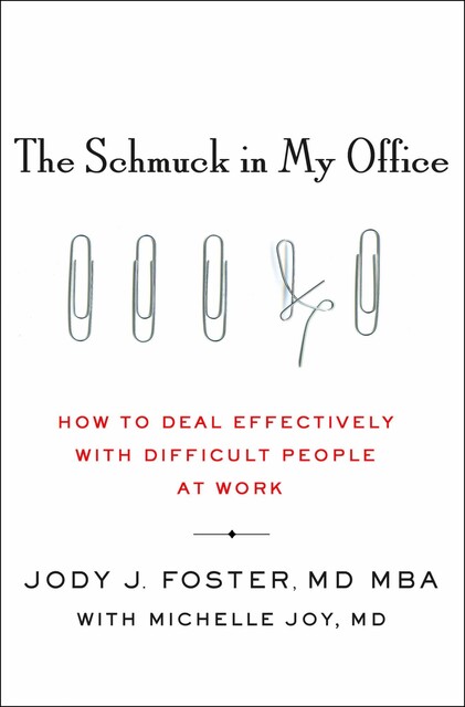 The Schmuck in My Office, Jody J. Foster, Michelle Joy