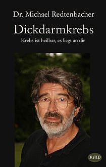 Dickdarmkrebs, Michael Redtenbacher