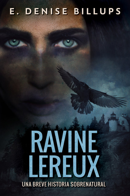 Ravine Lereux – Una Breve Historia Sobrenatural, E. Denise Billups
