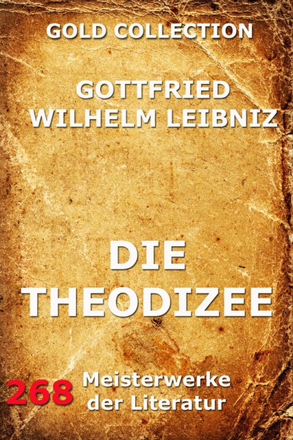 Die Theodizee, Gottfried Wilhelm Leibniz