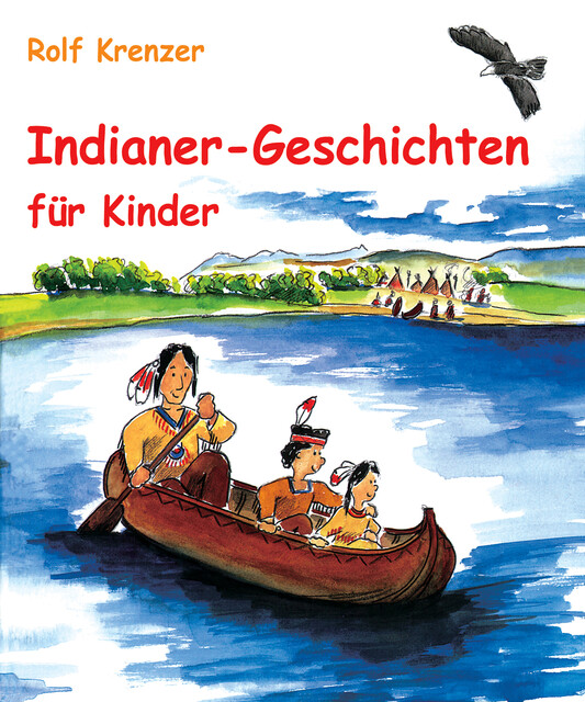 Indianer-Geschichten für Kinder, Rolf Krenzer
