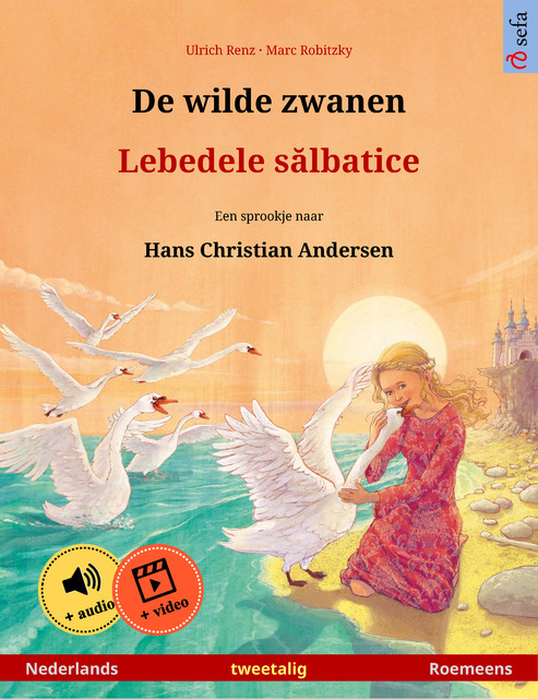 De wilde zwanen – Lebedele sălbatice (Nederlands – Roemeens), Ulrich Renz