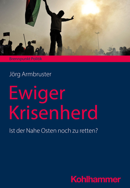 Ewiger Krisenherd, Jörg Armbruster