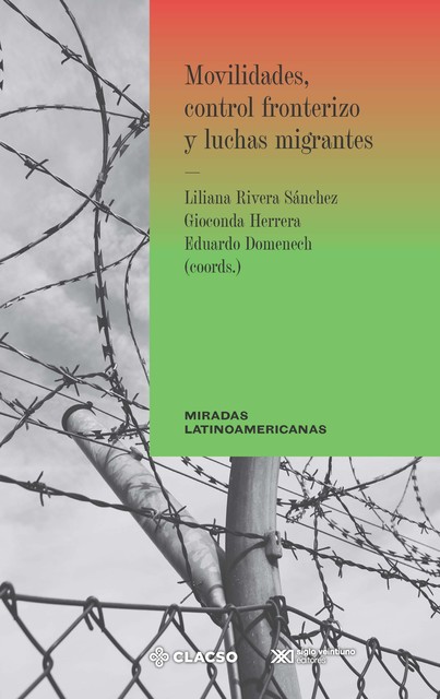 Movilidades, control fronterizo y luchas migrantes, Eduardo Domenech