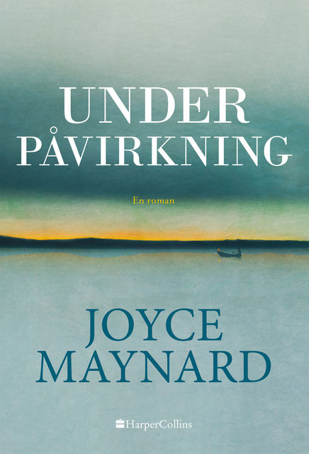 Under påvirkning, Joyce Maynard
