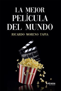 La mejor película del mundo, Ricardo Tapia