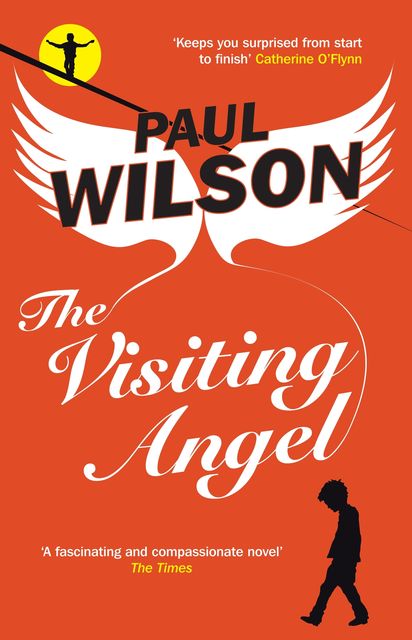 The Visiting Angel, Paul Wilson