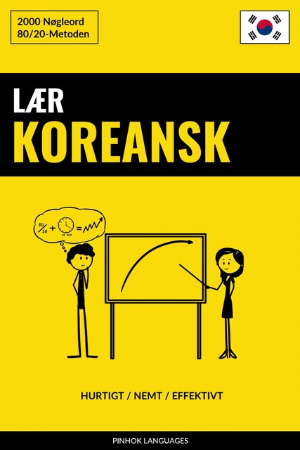 Lær Koreansk – Hurtigt / Nemt / Effektivt, Pinhok Languages