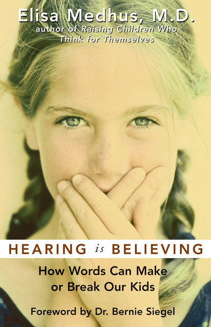 Hearing Is Believing, Elisa Medhus