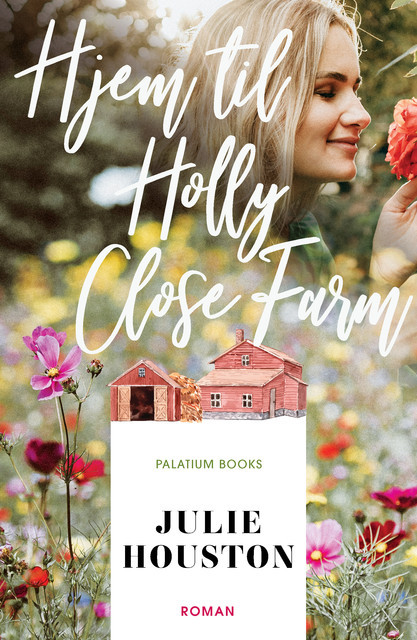 Hjem til Holly Close Farm, Julie Houston