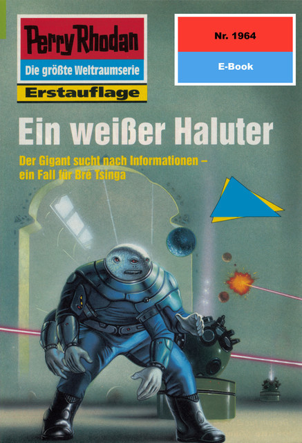 Perry Rhodan 1964: Ein weißer Haluter, Horst Hoffmann