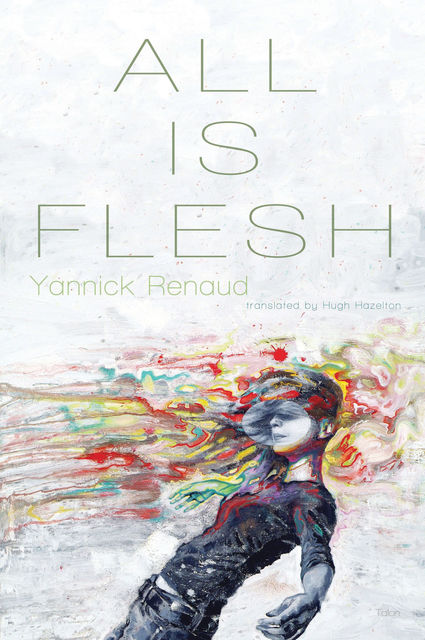 All Is Flesh, Yannick Renaud