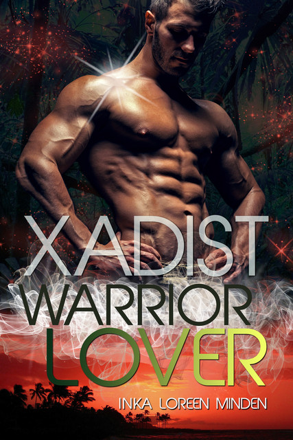 Xadist – Warrior Lover 14, Inka Loreen Minden