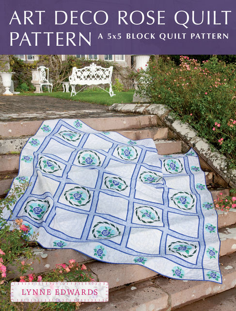 Art Deco Rose Quilt Pattern, Lynne Edwards