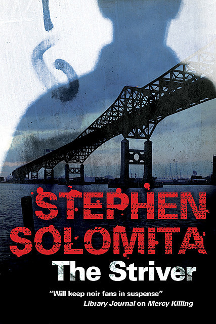 The Striver, Stephen Solomita