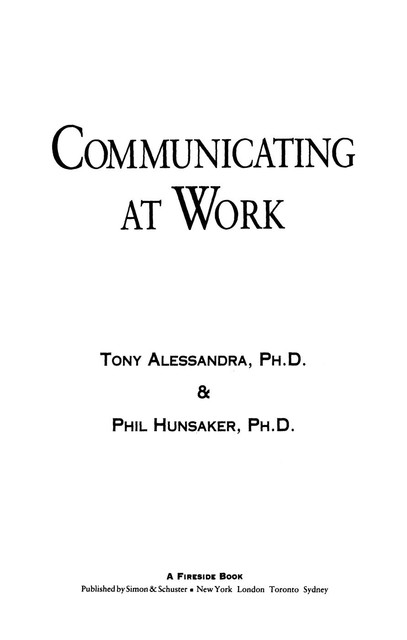 Communicating at Work, Tony Alessandra, Phil Hunsaker