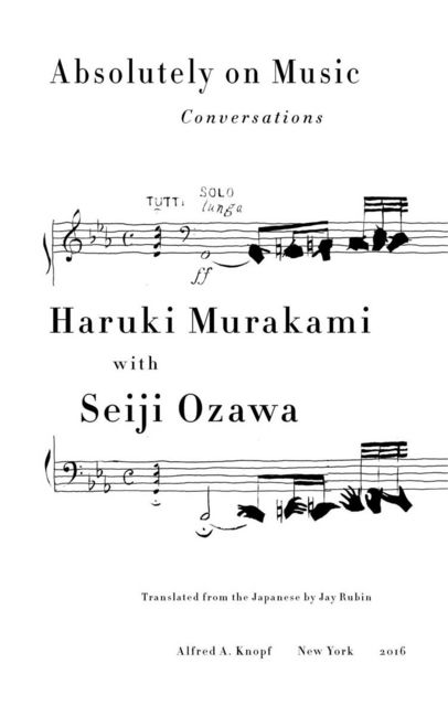 Absolutely on Music: Conversations, Haruki Murakami