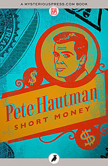 Short Money, Pete Hautman