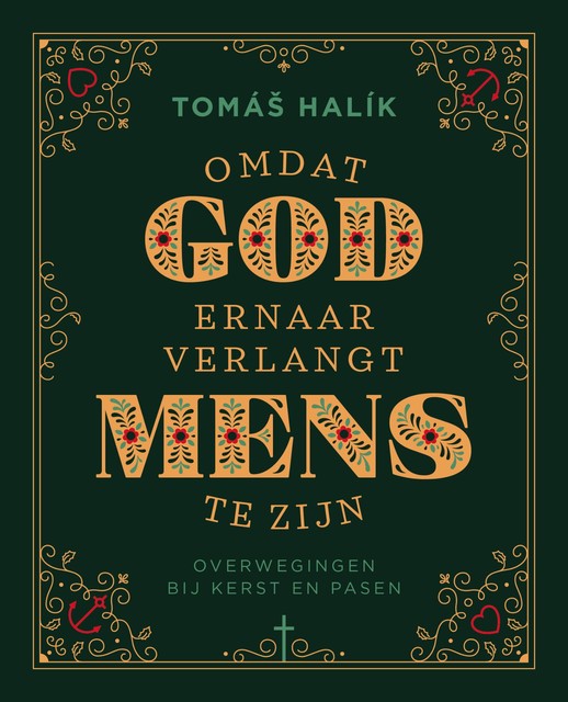 Omdat God ernaar verlangt mens te zijn, Tomáš Halík