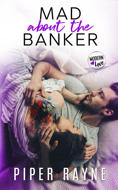 The Banker (Modern Love Book 3), Piper Rayne