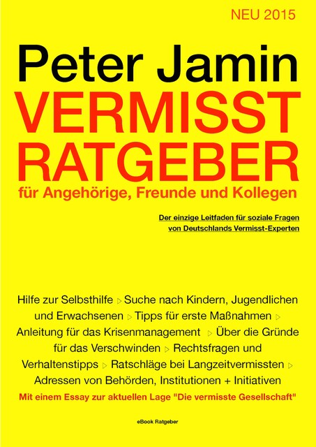Vermisst-Ratgeber für Angehörige, Freunde und Kollegen, Peter Jamin