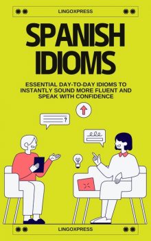 Spanish Idioms, lingoXpress