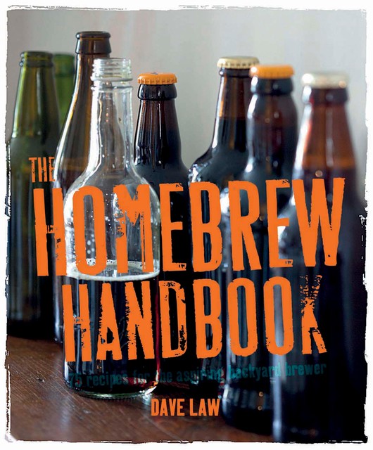The Home Brew Handbook, Beshlie Grimes, Dave Law