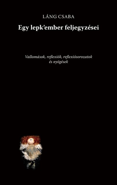 Egy lepk’ember feljegyzései, Láng Csaba