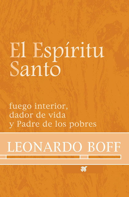 El Espíritu Santo, Leonardo Boff