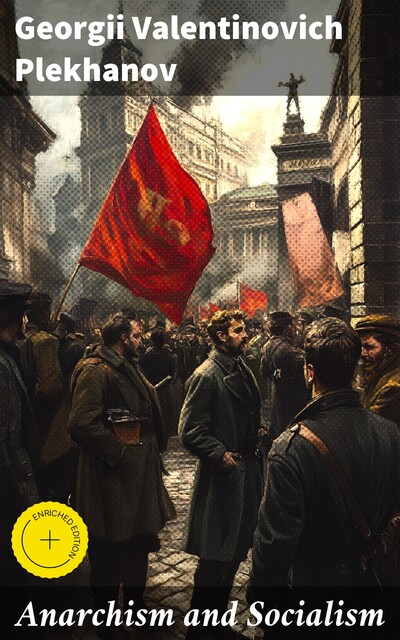 Anarchism and Socialism, Georgii Valentinovich Plekhanov
