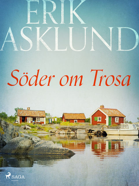 Söder om Trosa, Erik Asklund