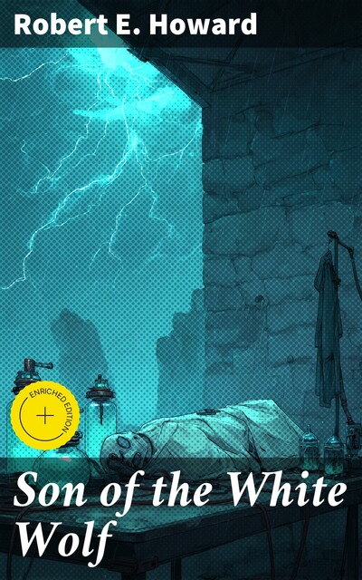 Son of the White Wolf, Robert E.Howard